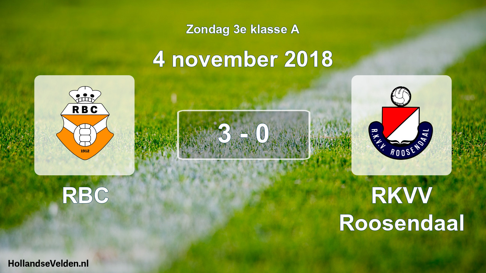 Total number of matches played: RBC - RKVV Roosendaal 3 - 0 (4 November 2018)