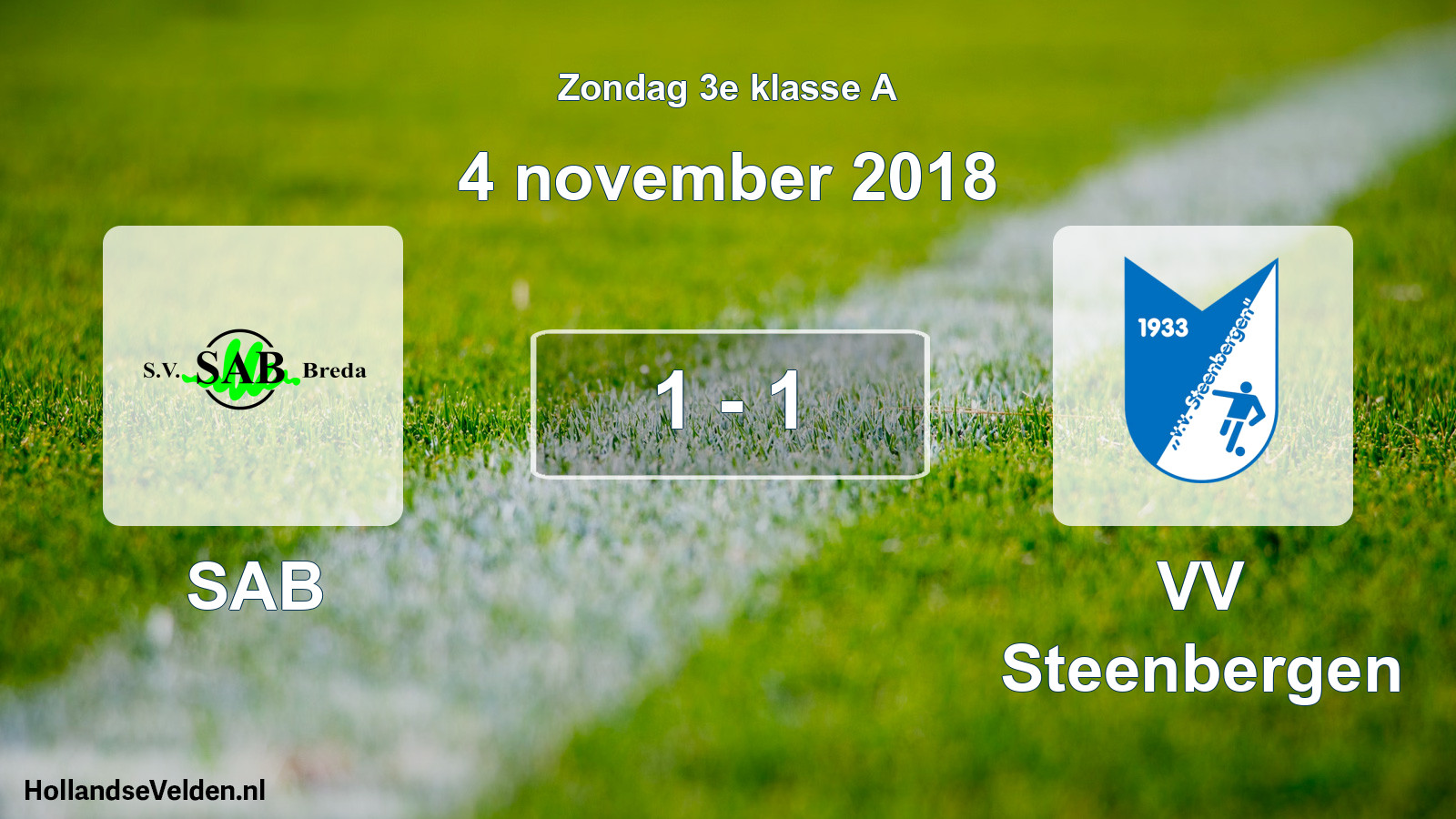 Total number of matches played: SAB - VV Steenbergen 1 - 1 (4 November 2018)