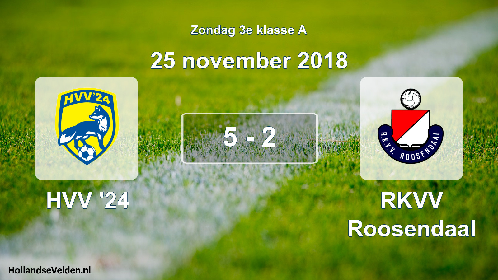 Total number of matches played: HVV '24 - RKVV Roosendaal 5 - 2 (25 November 2018)