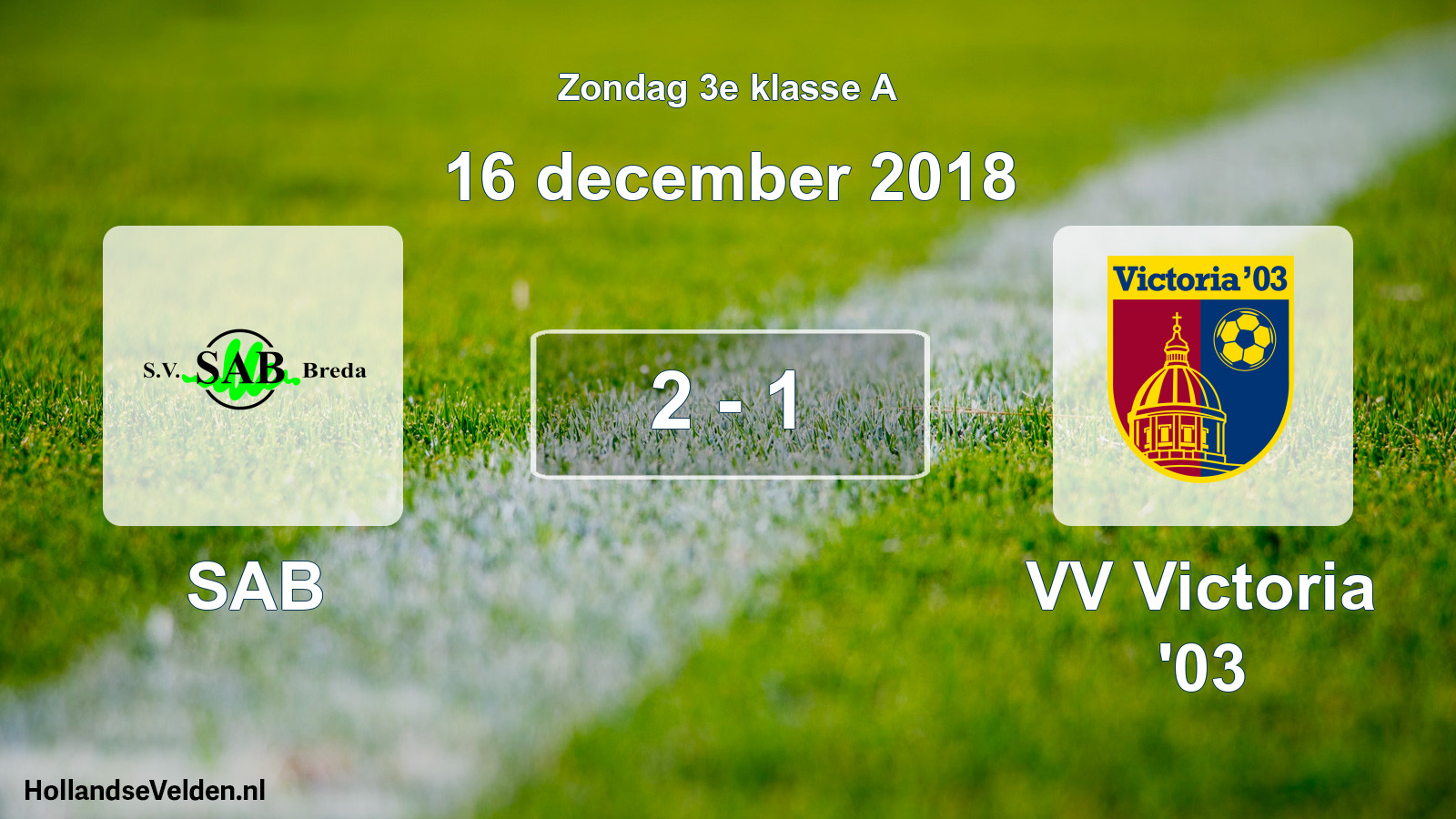 Total number of matches played: SAB - VV Victoria '03 2 - 1 (16 December 2018)