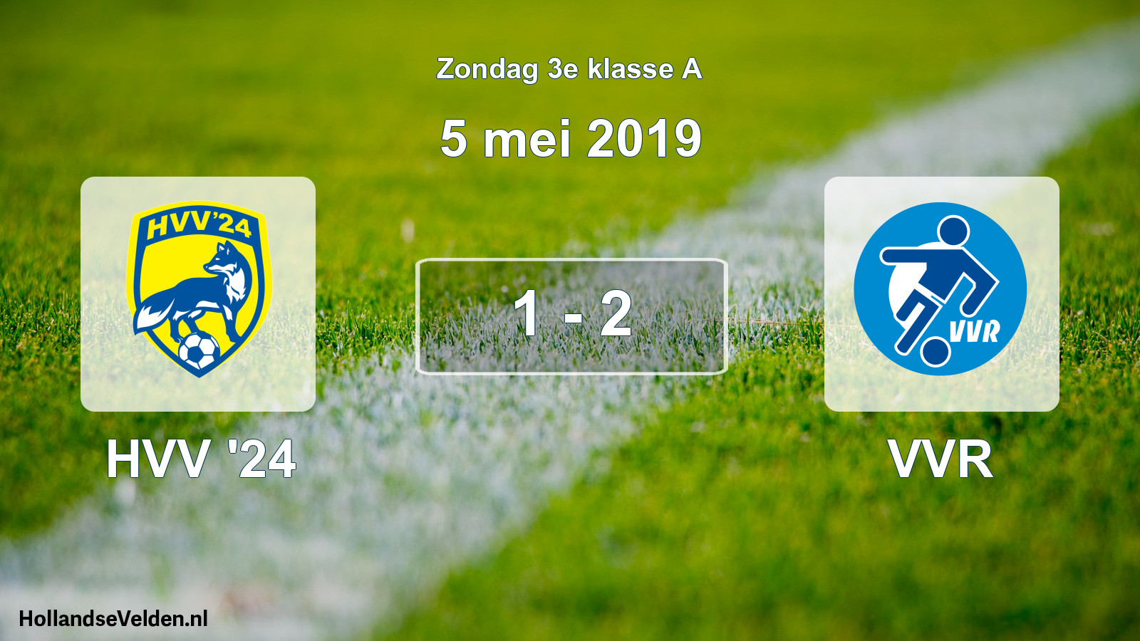 Total number of matches played: HVV '24 - VVR 1 - 2 (5 May 2019)