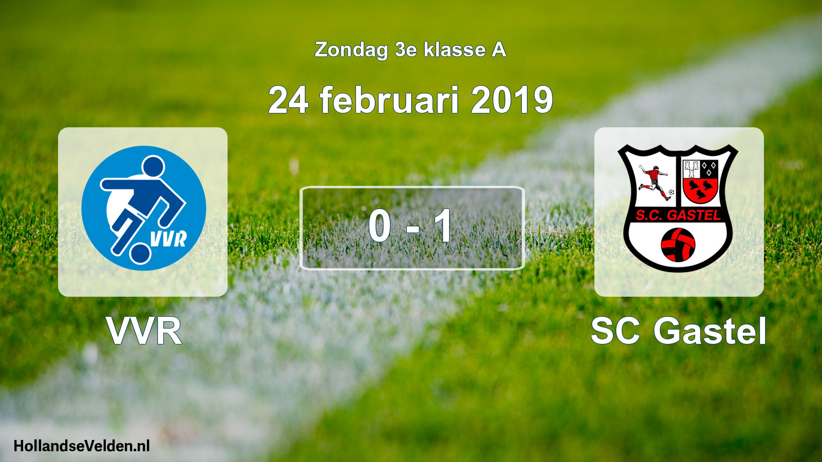 Total number of matches played: VVR - SC Gastel 0 - 1 (24 February 2019)