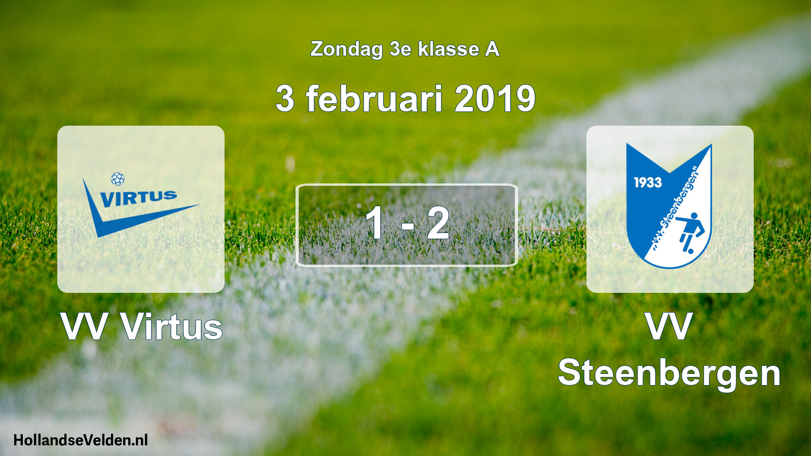 Total number of matches played: VV Virtus - VV Steenbergen 1 - 2 (3 February 2019)