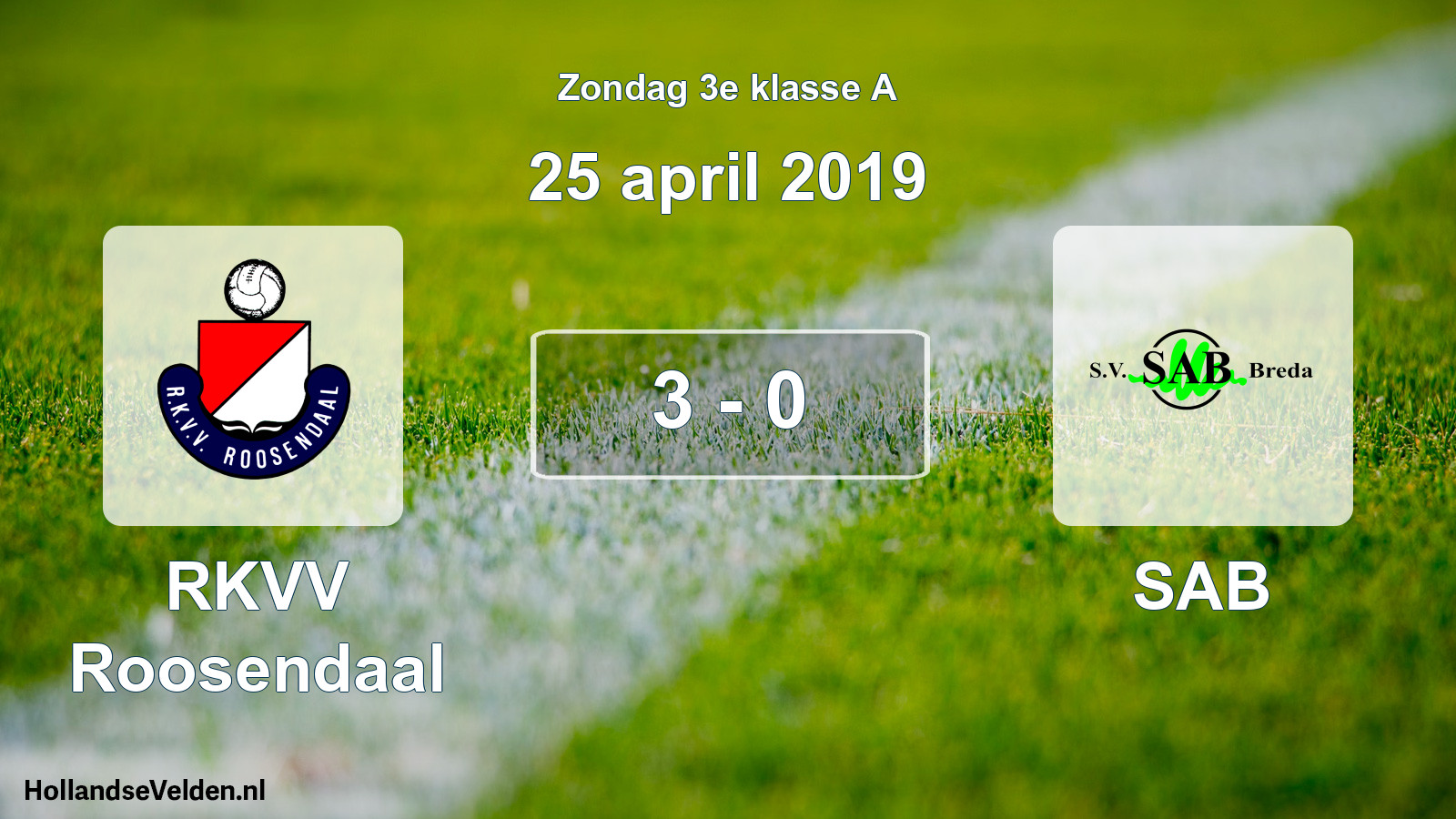 Total number of matches played: RKVV Roosendaal - SAB 3 - 0 (25 April 2019)