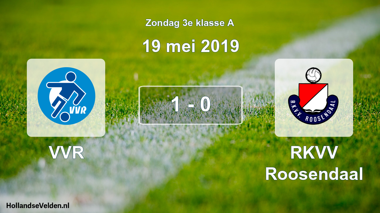 Total number of matches played: VVR - RKVV Roosendaal 1 - 0 (19 May 2019)