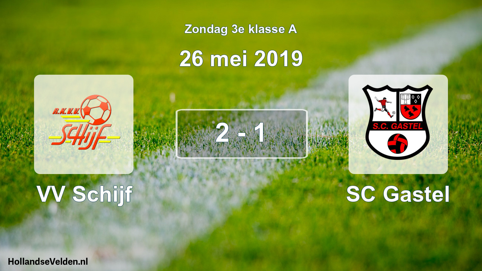 Total number of matches played: VV Schijf - SC Gastel 2 - 1 (26 May 2019)