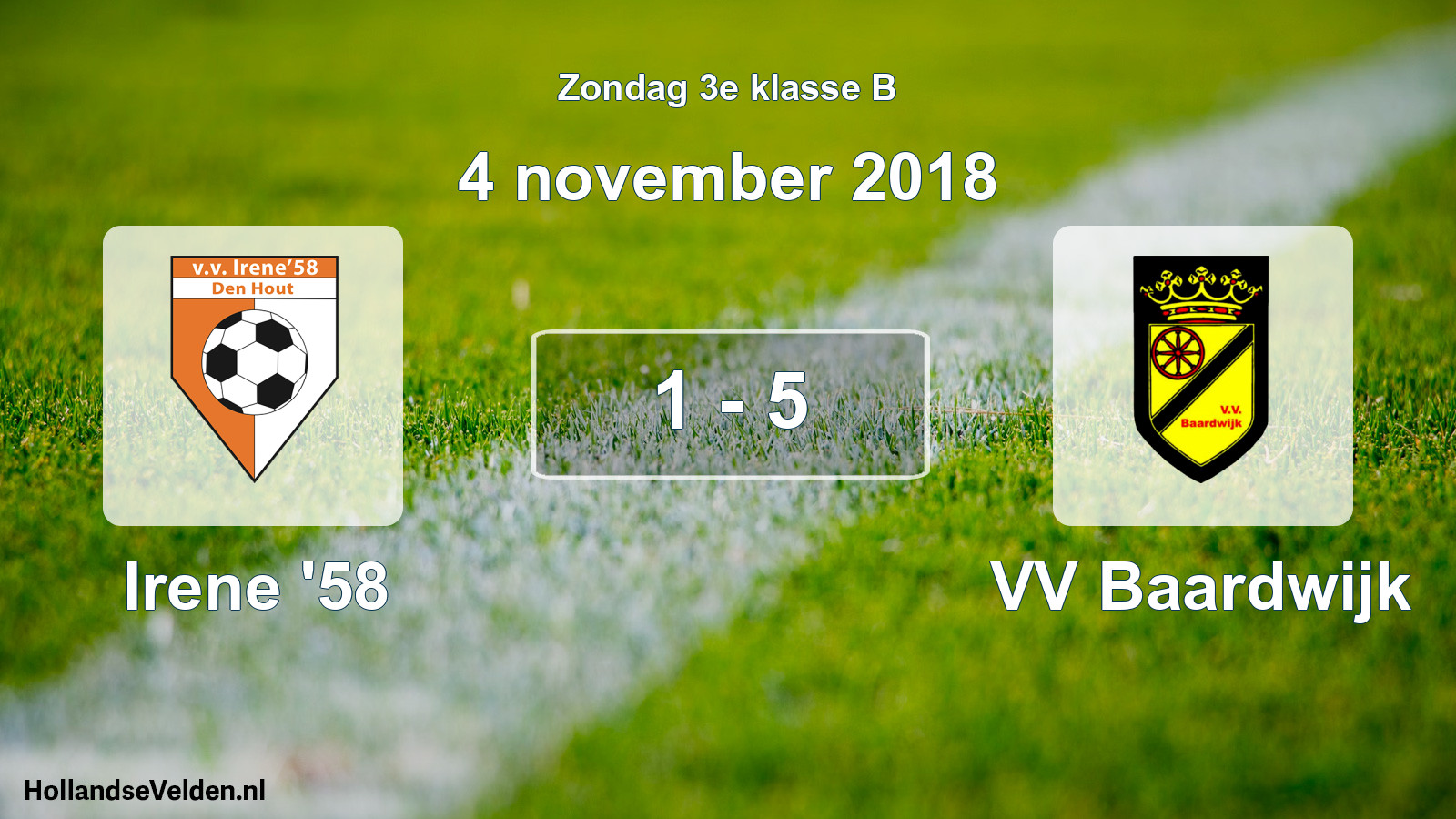Total number of matches played: Irene '58 - VV Baardwijk 1 - 5 (4 November 2018)