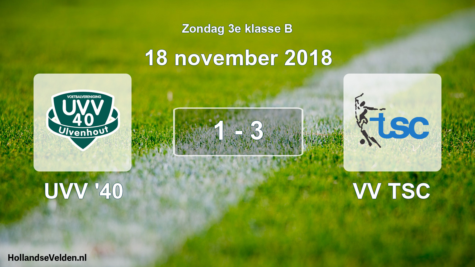 Total number of matches played: UVV '40 - VV TSC 1 - 3 (18 November 2018)