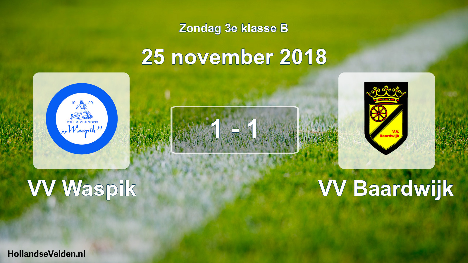 Total number of matches played: VV Waspik - VV Baardwijk 1 - 1 (25 November 2018)