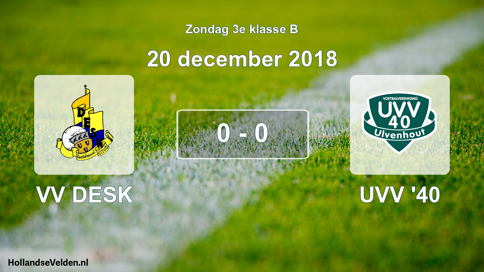 Total number of matches played: VV DESK - UVV '40 0 - 0 (20 December 2018)