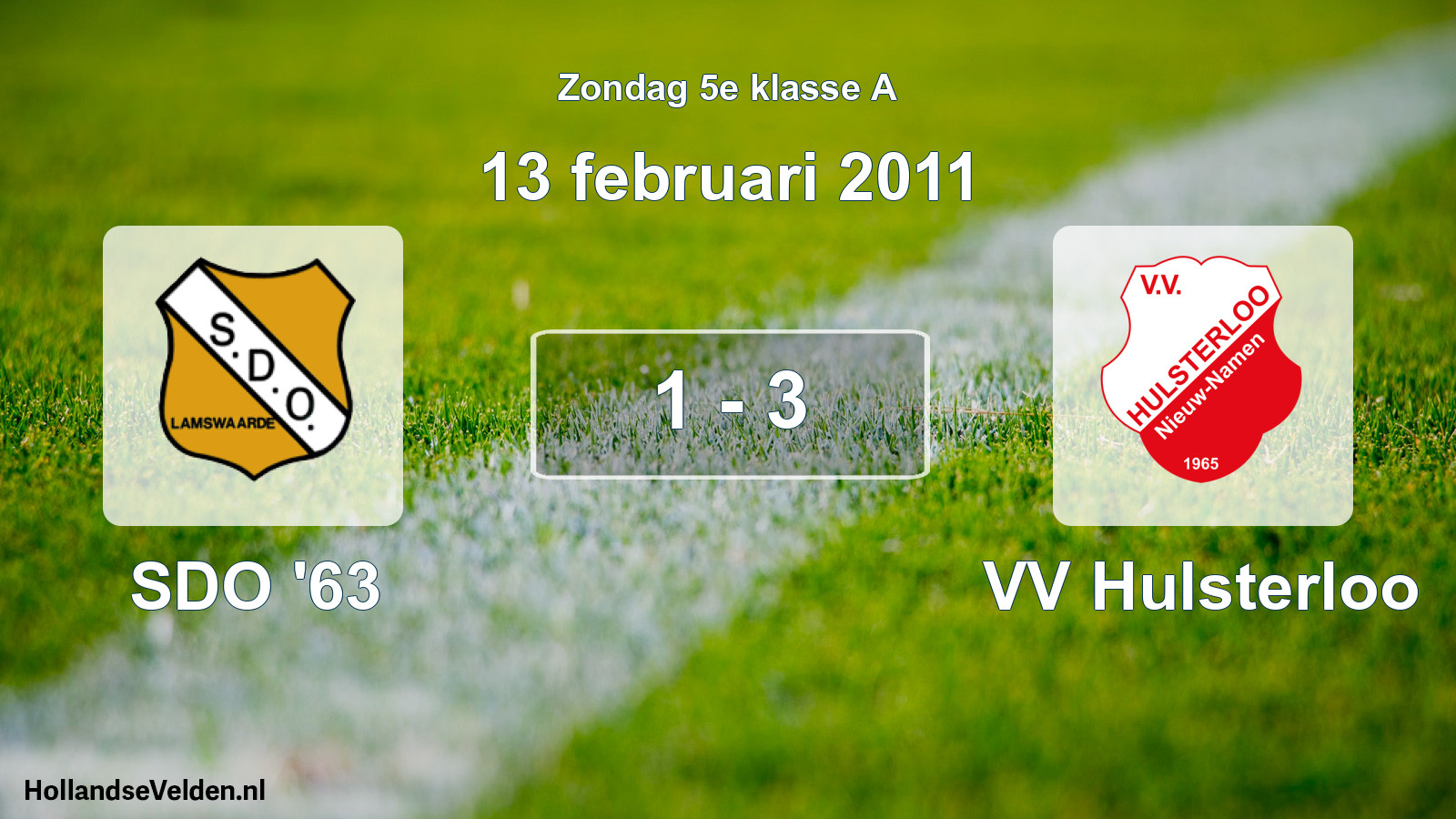 Total number of matches played: SDO '63 - VV Hulsterloo 1 - 3 (13 February 2011)
