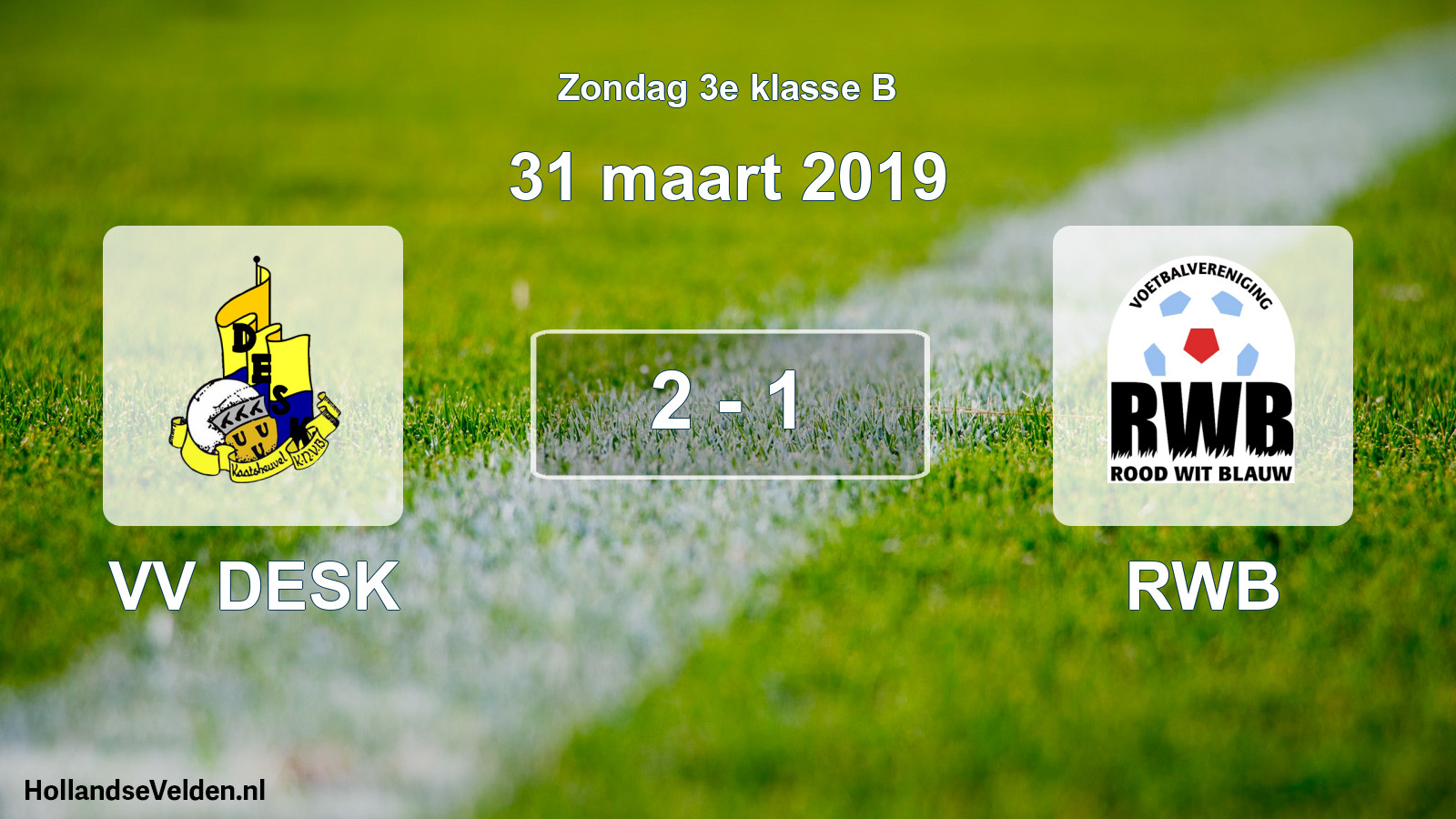 Total number of matches played: VV DESK - RWB 2 - 1 (31 March 2019)
