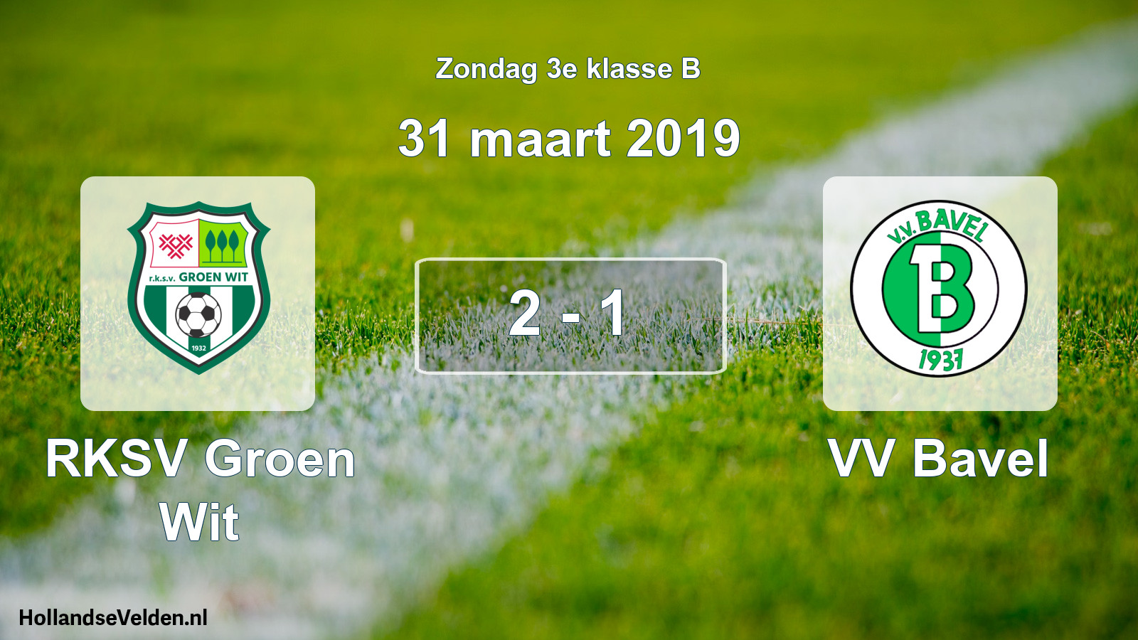 Total number of matches played: RKSV Groen Wit - VV Bavel 2 - 1 (31 March 2019)