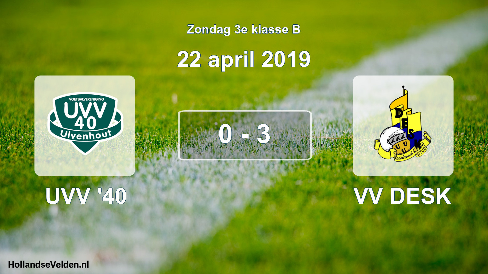 Total number of matches played: UVV '40 - VV DESK 0 - 3 (22 April 2019)