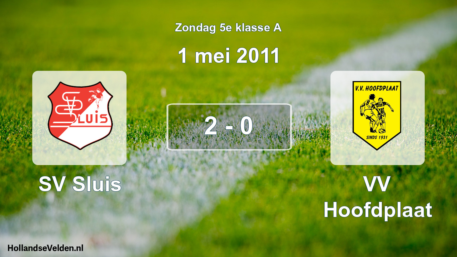Total number of matches played: SV Sluis - VV Hoofdplaat 2 - 0 (1 May 2011)