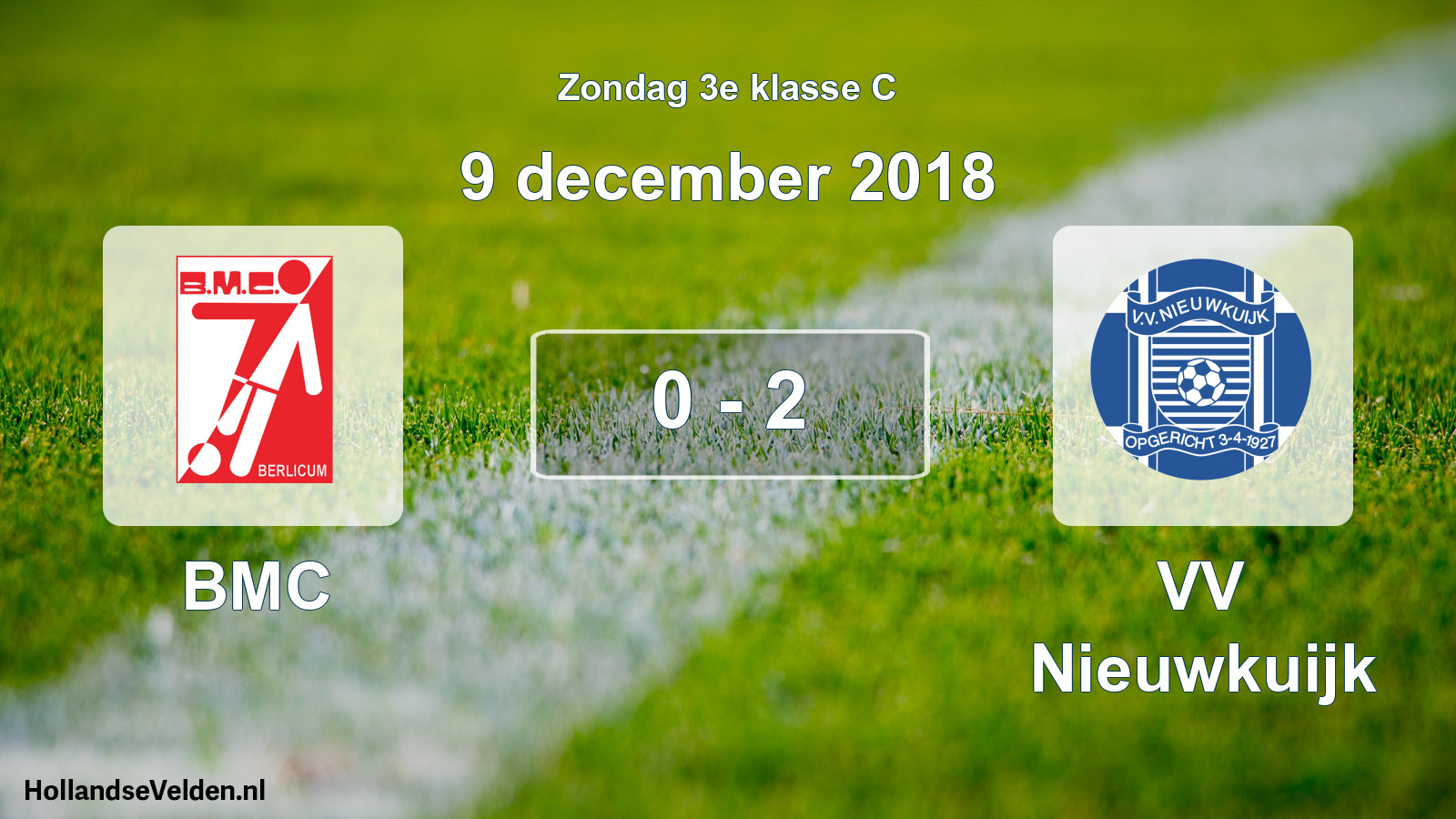 Total number of matches played: BMC - VV Nieuwkuijk 0 - 2 (9 December 2018)