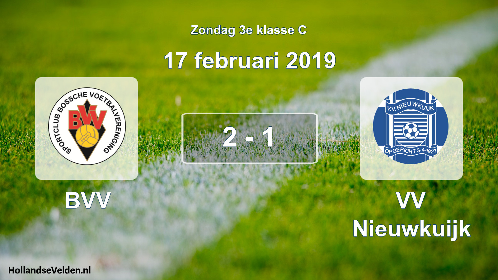 Total number of matches played: BVV - VV Nieuwkuijk 2 - 1 (17 February 2019)