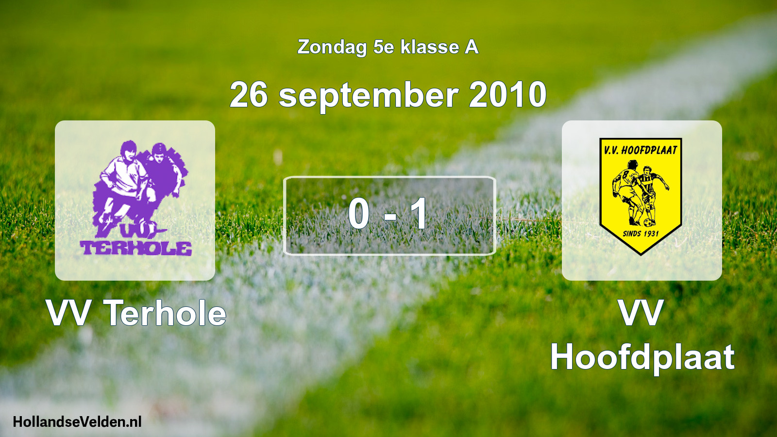 Total number of matches played: VV Terhole - VV Hoofdplaat 0 - 1 (26 September 2010)