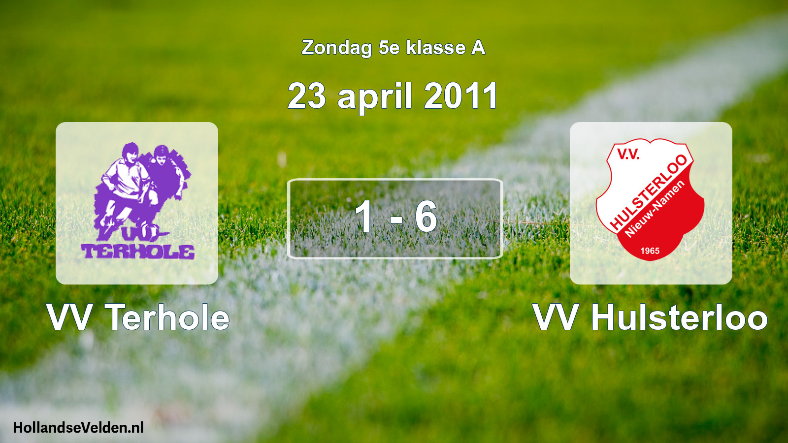 Total number of matches played: VV Terhole - VV Hulsterloo 1 - 6 (23 April 2011)