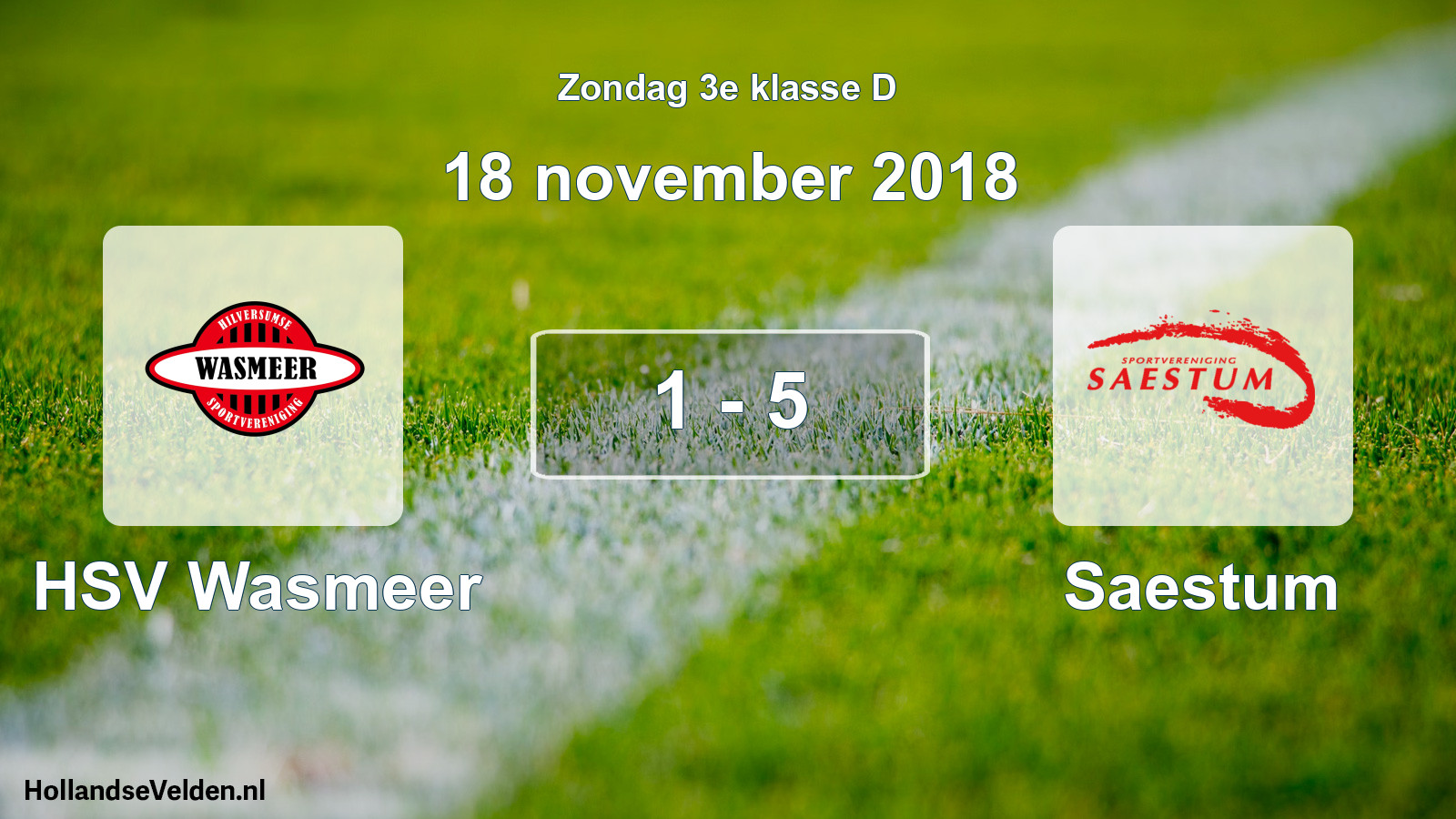 Total number of matches played: HSV Wasmeer - Saestum 1 - 5 (18 November 2018)