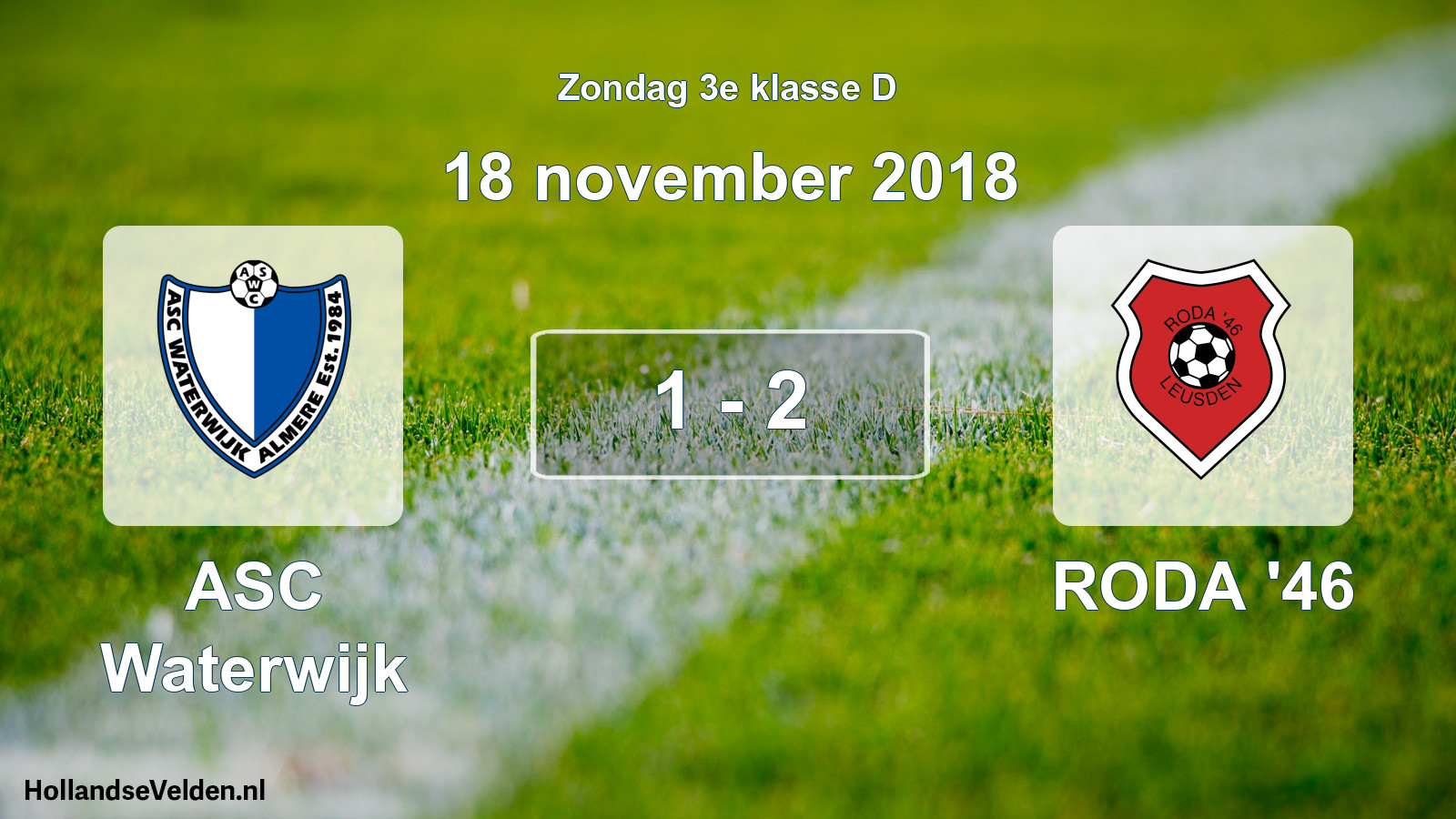 Total number of matches played: ASC Waterwijk - RODA '46 1 - 2 (18 November 2018)