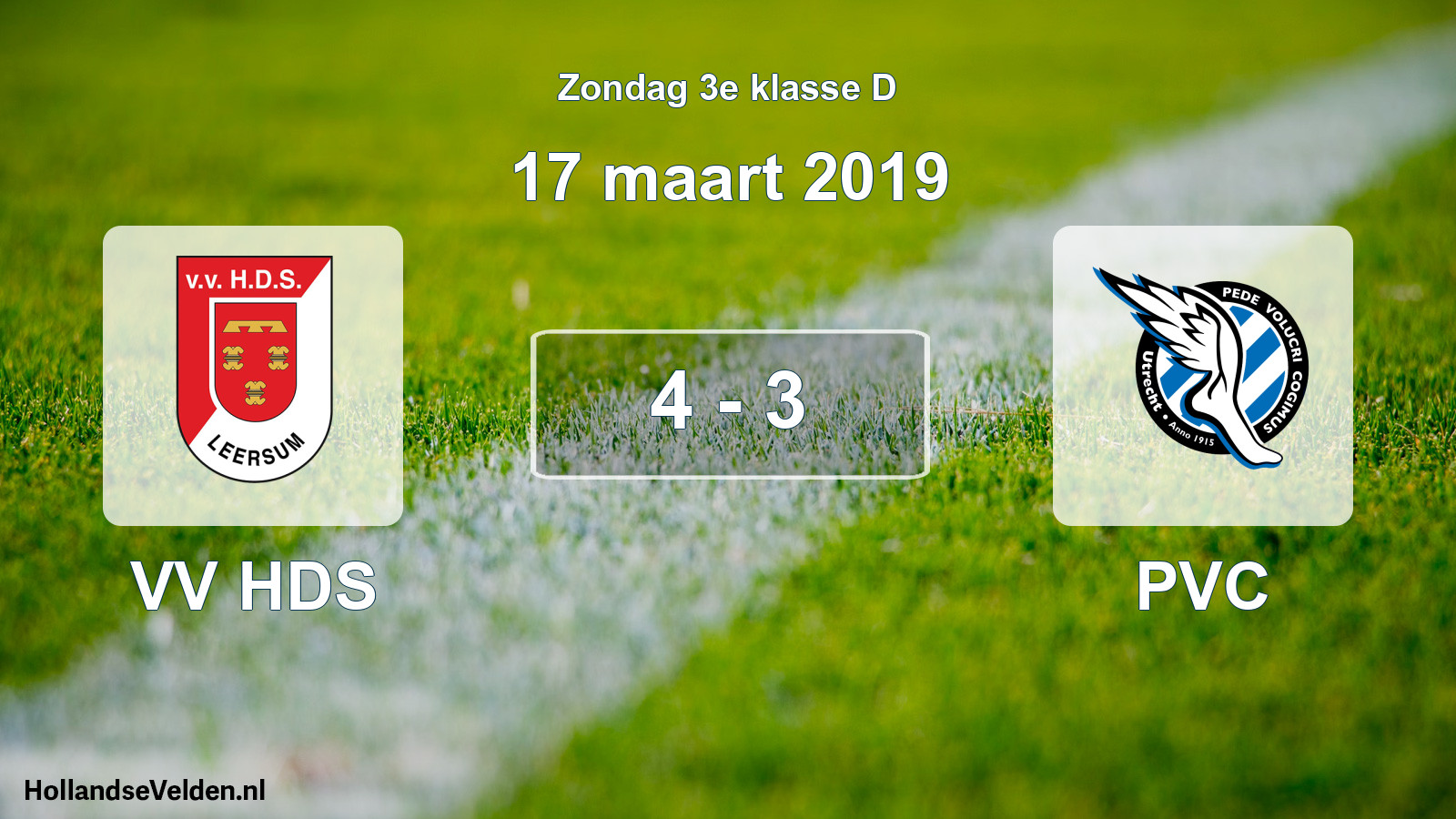 Total number of matches played: VV HDS - PVC 4 - 3 (17 March 2019)