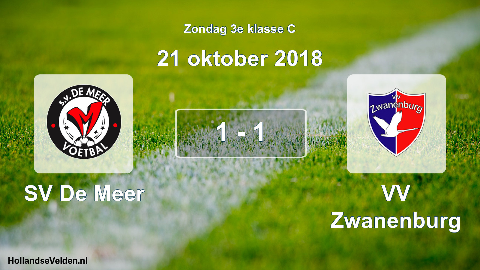 Total number of matches played: SV De Meer - VV Zwanenburg 1 - 1 (21 October 2018)