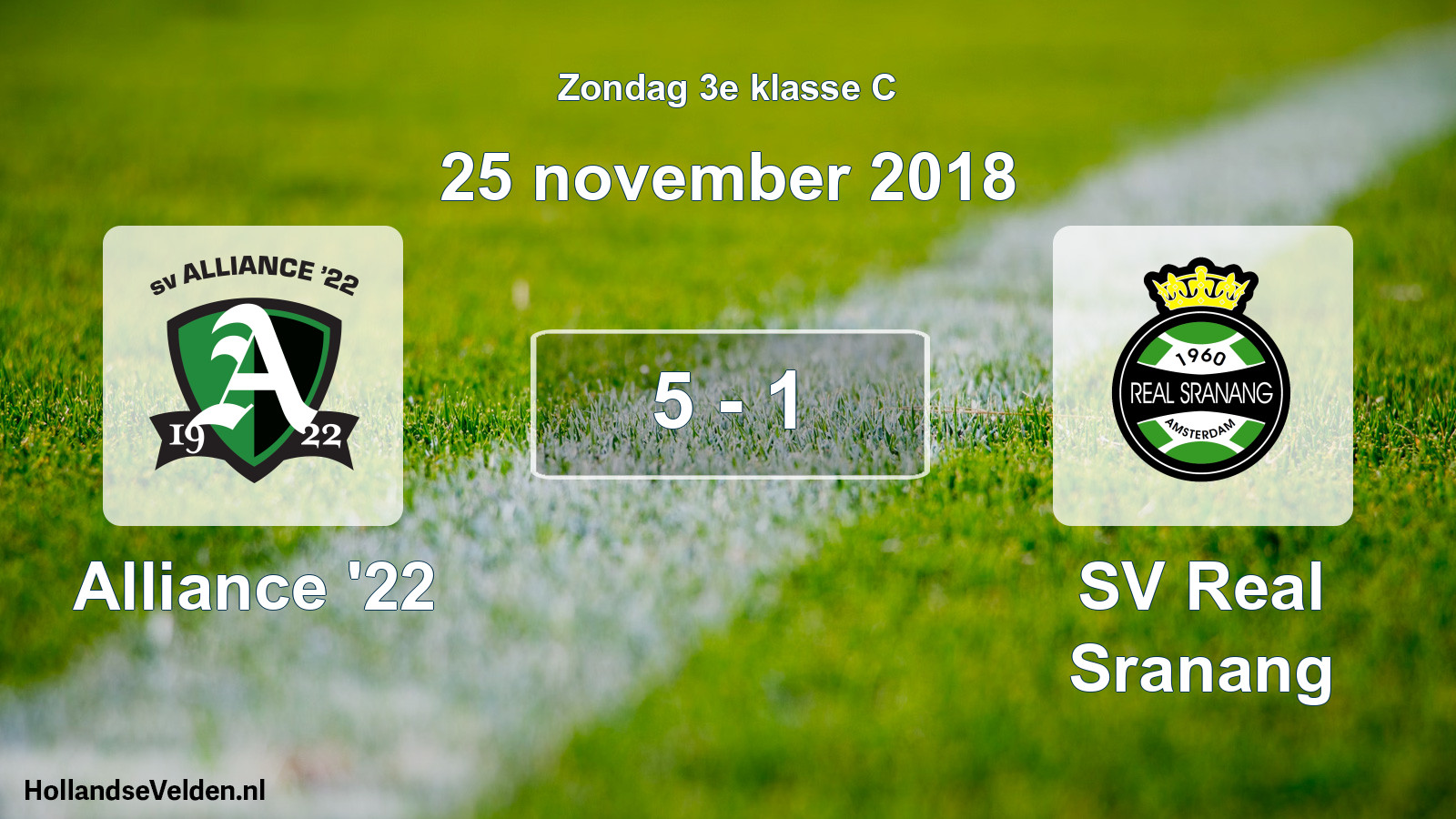 Total number of matches played: Alliance '22 - SV Real Sranang 5 - 1 (25 November 2018)