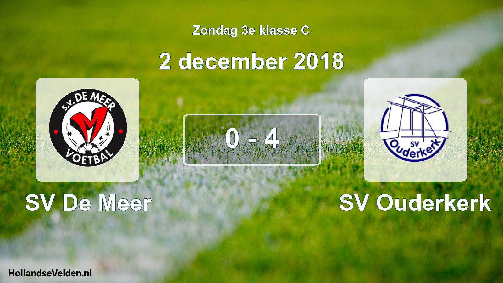 Total number of matches played: SV De Meer - SV Ouderkerk 0 - 4 (2 December 2018)