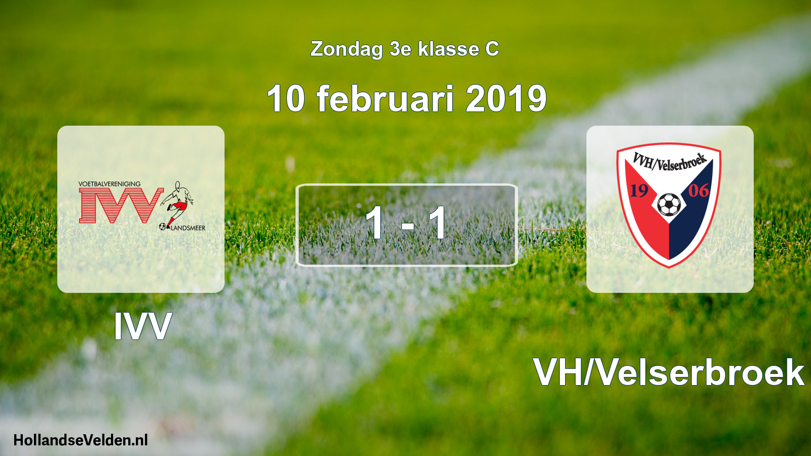 Total number of matches played: IVV - VVH/Velserbroek 1 - 1 (10 February 2019)