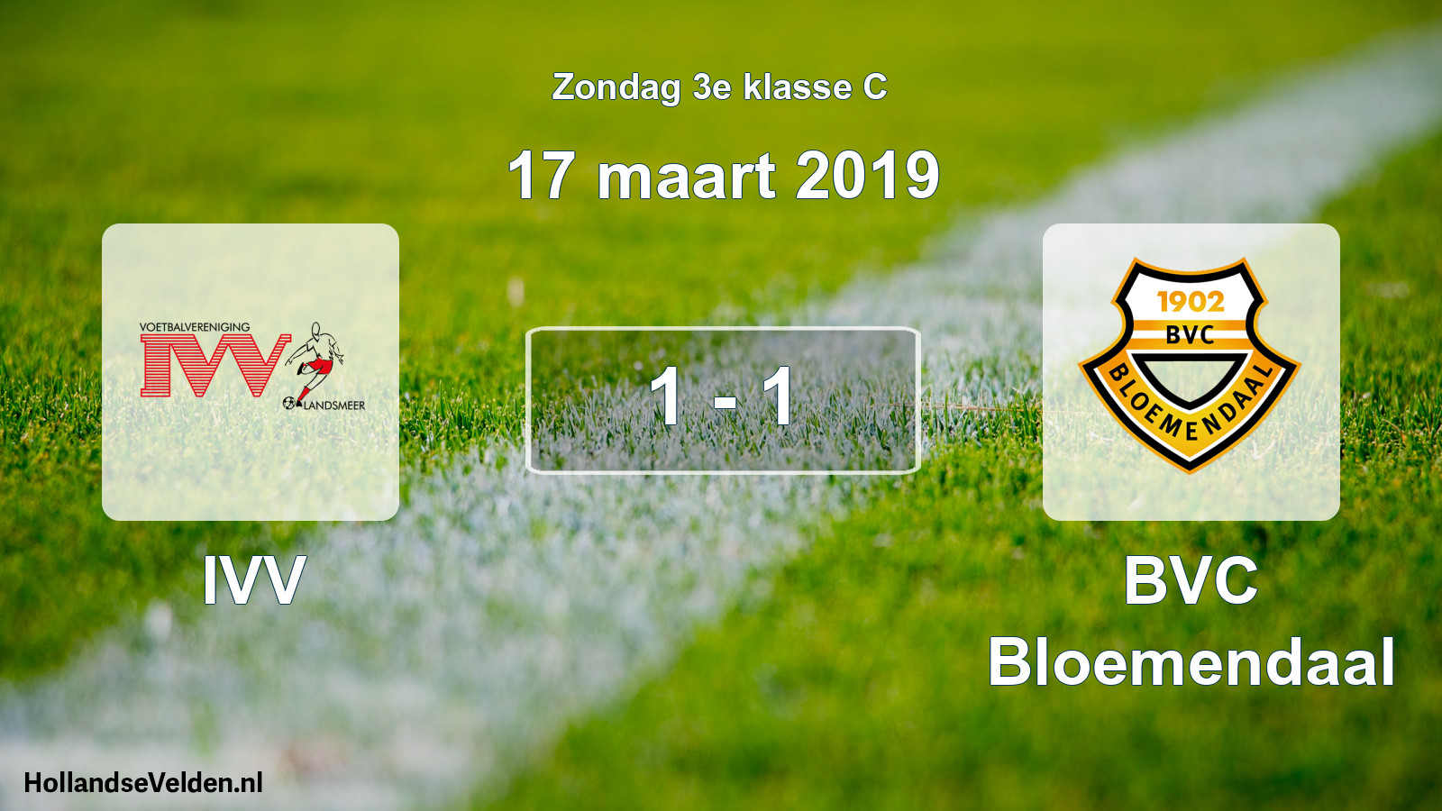 Total number of matches played: IVV - BVC Bloemendaal 1 - 1 (17 March 2019)