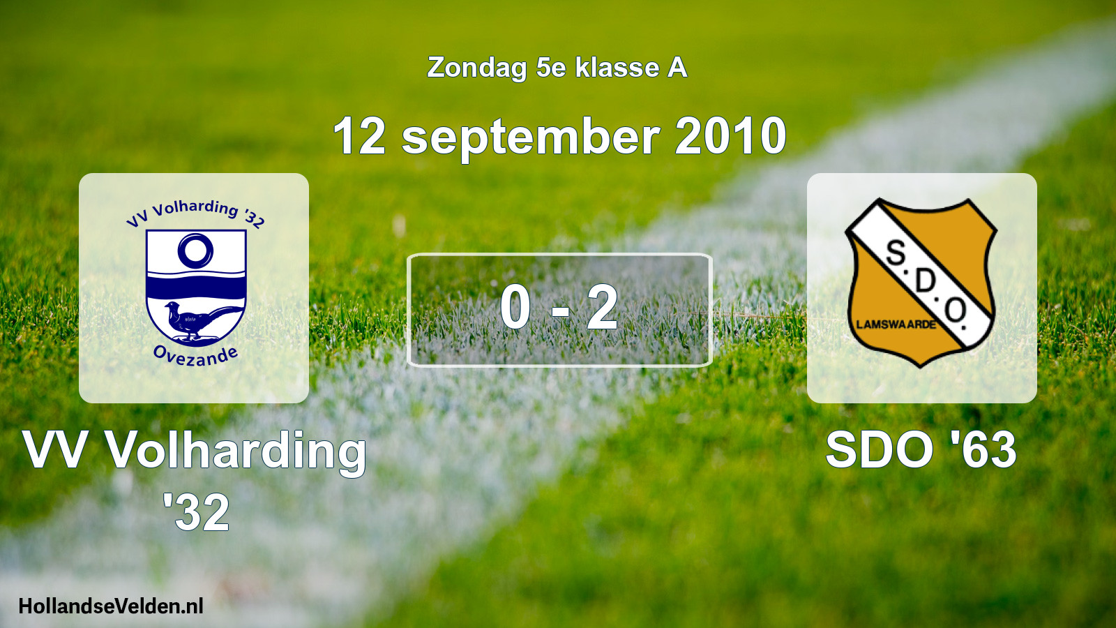 Total number of matches played: VV Volharding '32 - SDO '63 0 - 2 (12 September 2010)