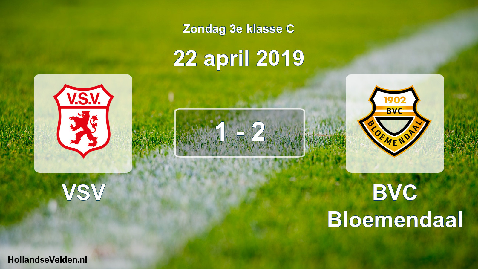 Total number of matches played: VSV - BVC Bloemendaal 1 - 2 (22 April 2019)