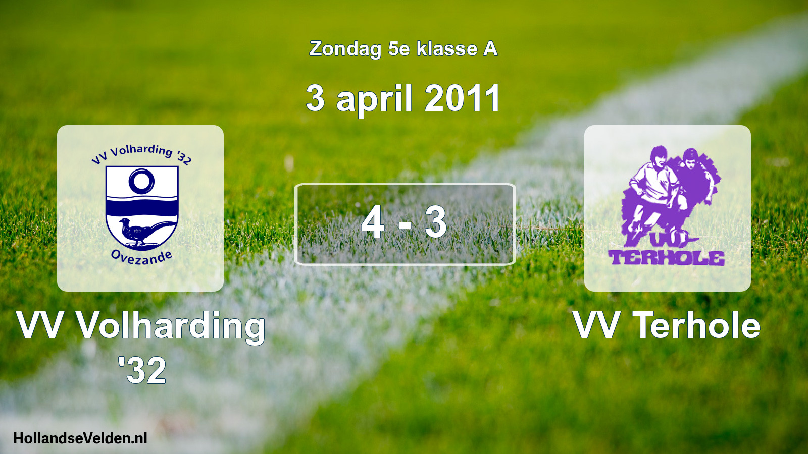 Total number of matches played: VV Volharding '32 - VV Terhole 4 - 3 (3 April 2011)