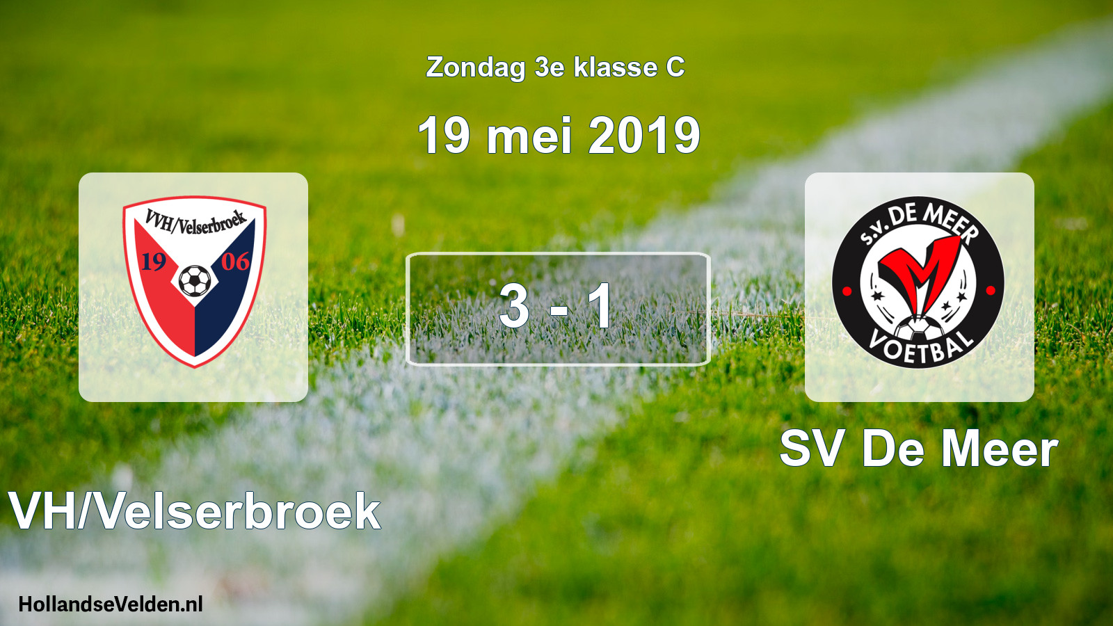 Total number of matches played: VVH/Velserbroek - SV De Meer 3 - 1 (19 May 2019)