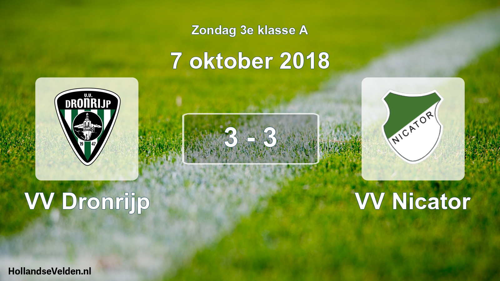 Total number of matches played: VV Dronrijp - VV Nicator 3 - 3 (7 October 2018)