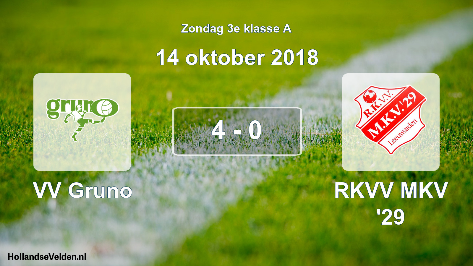 Total number of matches played: VV Gruno - RKVV MKV '29 4 - 0 (14 October 2018)