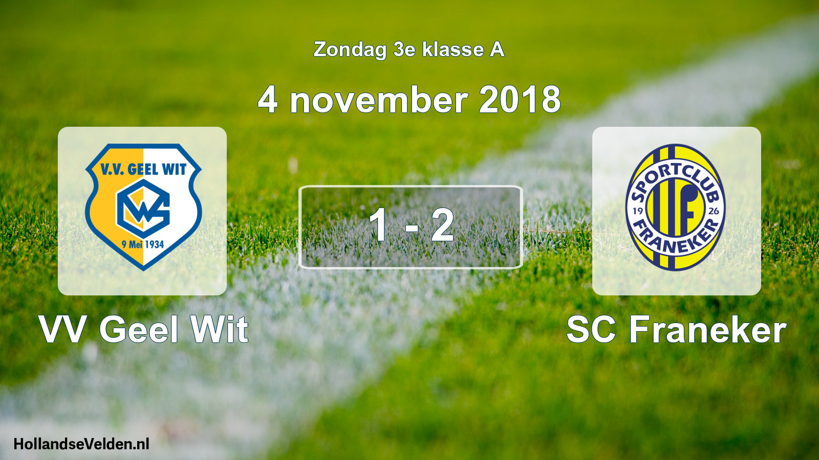 Total number of matches played: VV Geel Wit - SC Franeker 1 - 2 (4 November 2018)