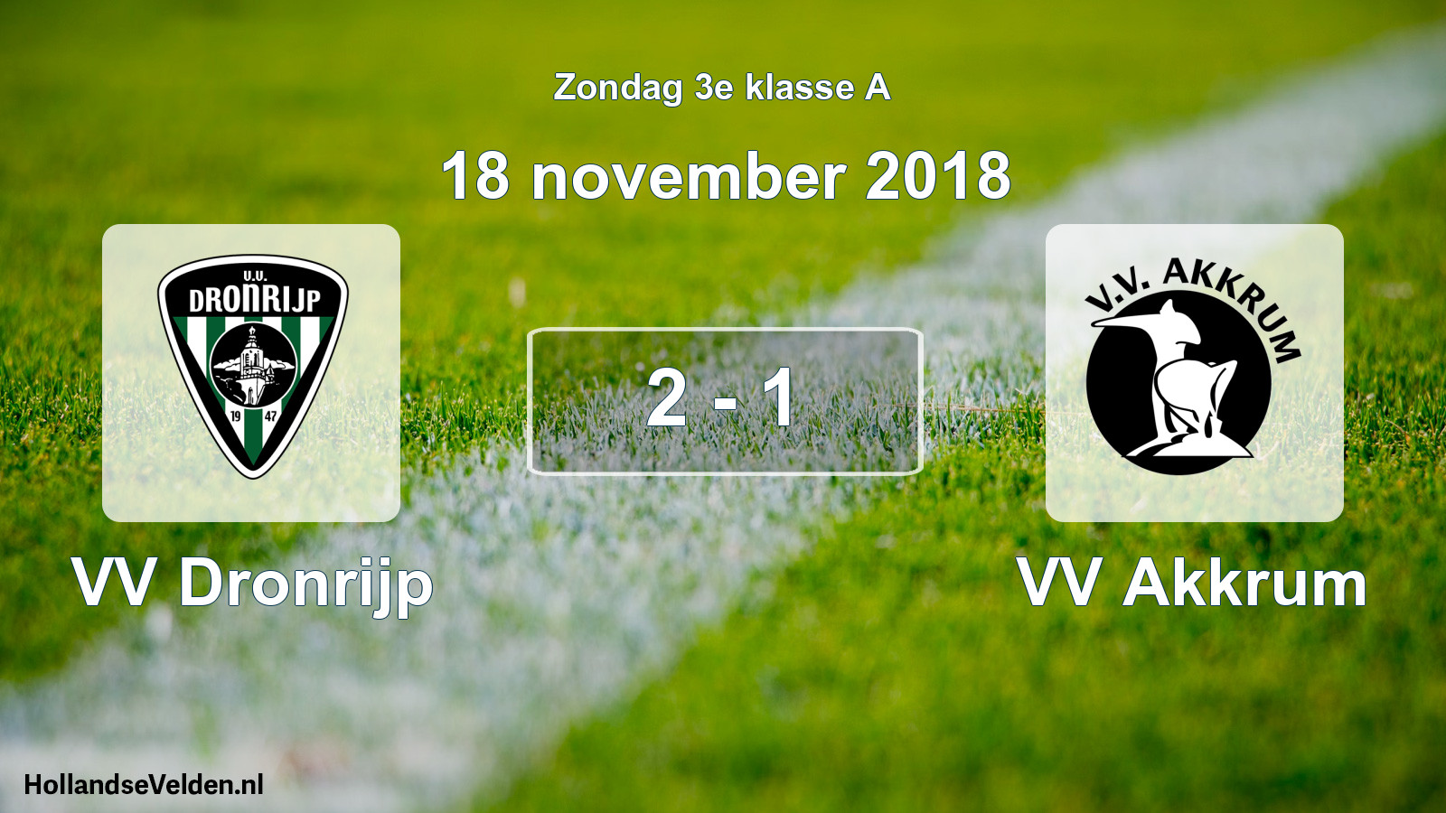 Total number of matches played: VV Dronrijp - VV Akkrum 2 - 1 (18 November 2018)