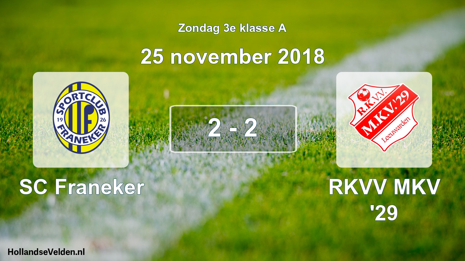 Total number of matches played: SC Franeker - RKVV MKV '29 2 - 2 (25 November 2018)