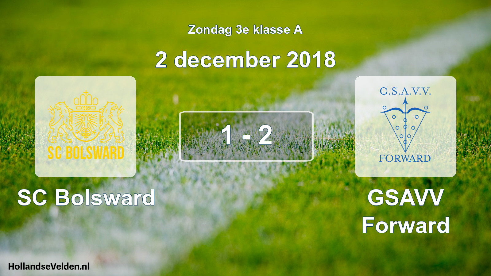 Total number of matches played: SC Bolsward - GSAVV Forward 1 - 2 (2 December 2018)