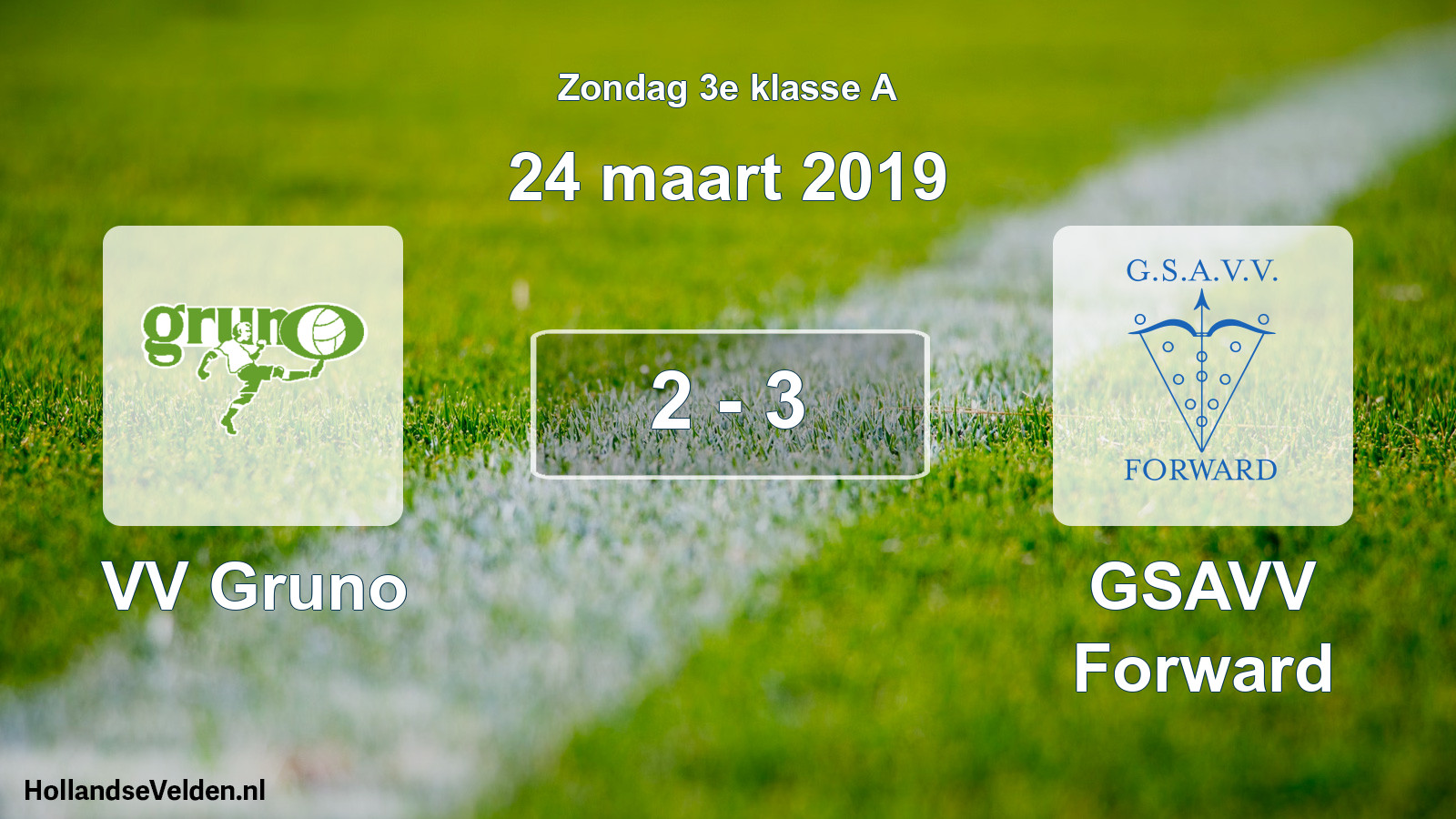 Total number of matches played: VV Gruno - GSAVV Forward 2 - 3 (24 March 2019)
