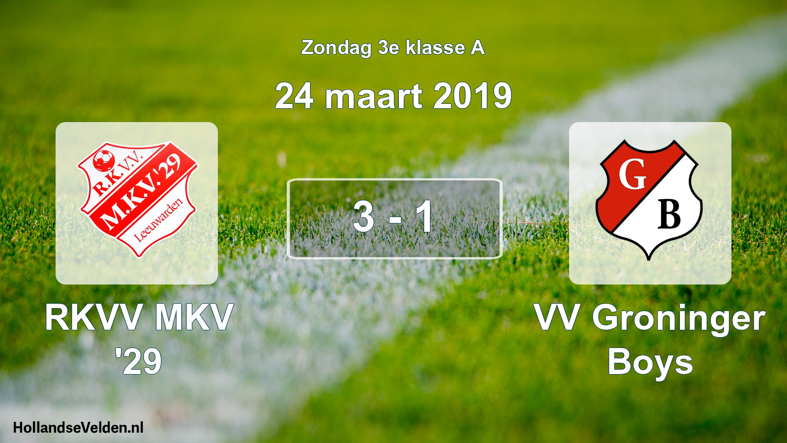 Total number of matches played: RKVV MKV '29 - VV Groninger Boys 3 - 1 (24 March 2019)