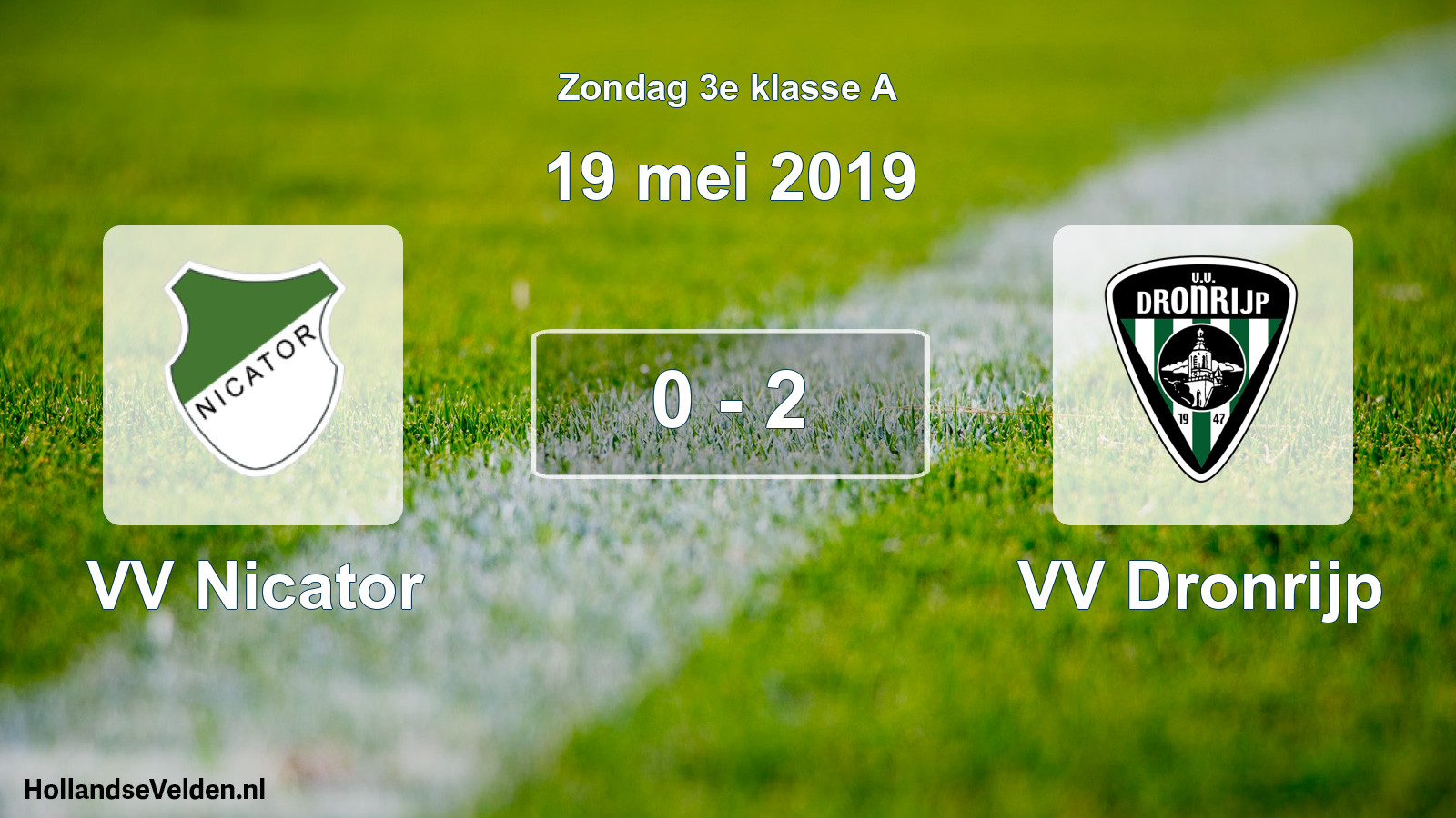 Total number of matches played: VV Nicator - VV Dronrijp 0 - 2 (19 May 2019)