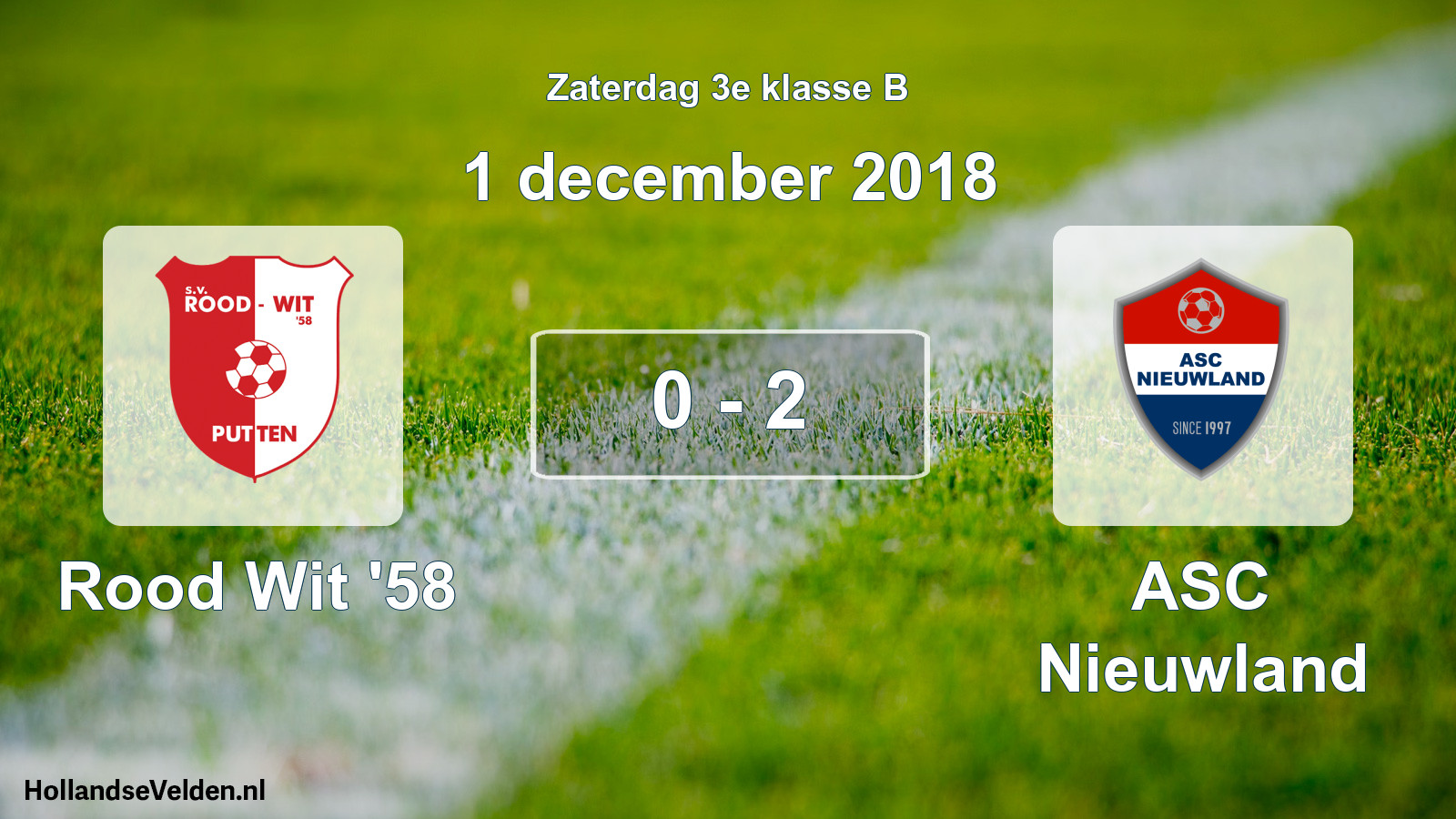 Total number of matches played: Rood Wit '58 - ASC Nieuwland 0 - 2 (1 December 2018)