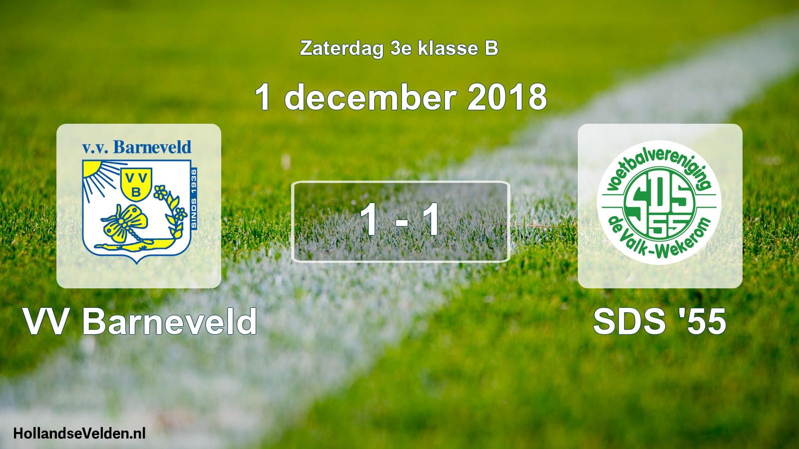 Total number of matches played: VV Barneveld - SDS '55 1 - 1 (1 December 2018)