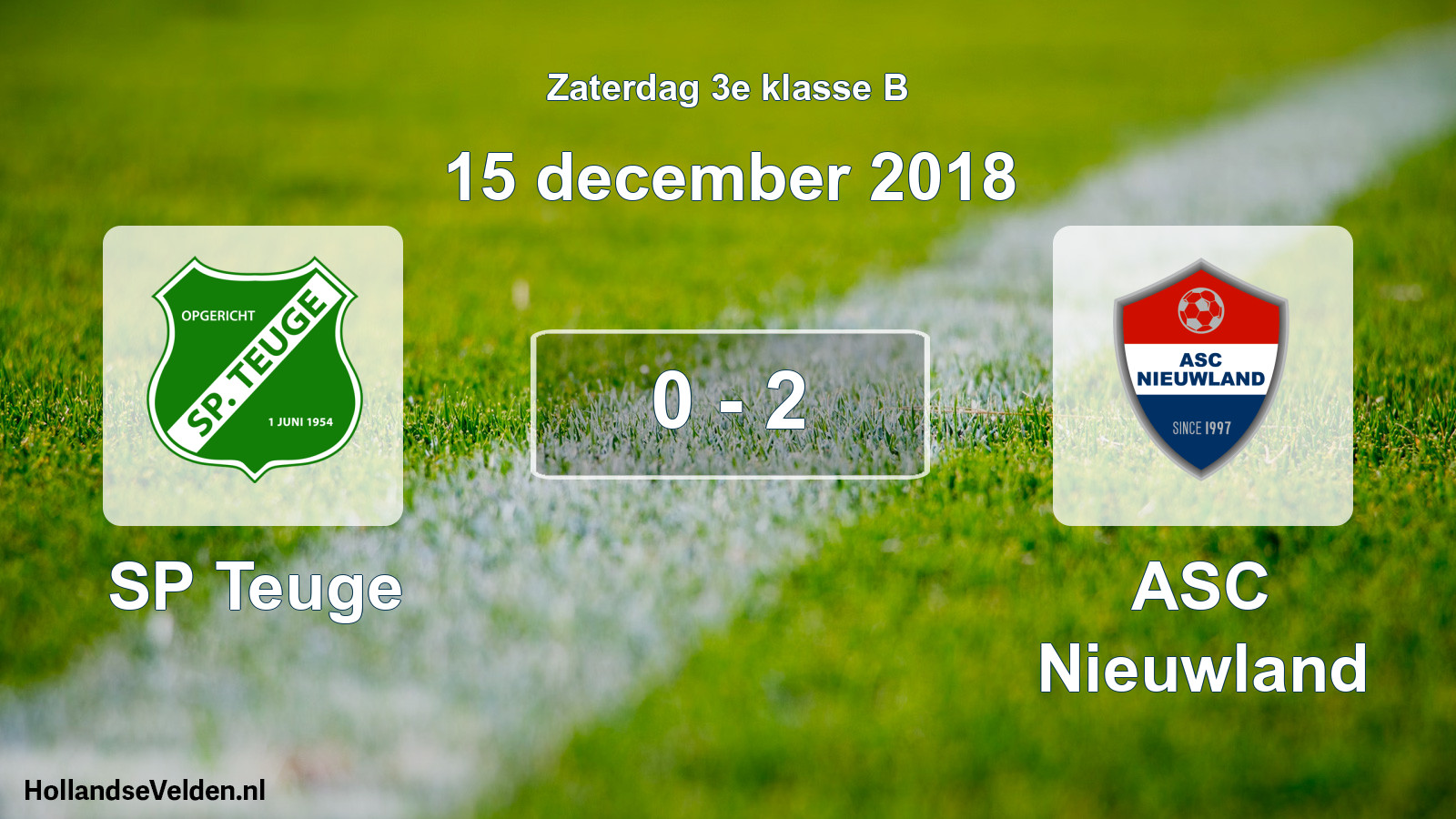 Total number of matches played: SP Teuge - ASC Nieuwland 0 - 2 (15 December 2018)