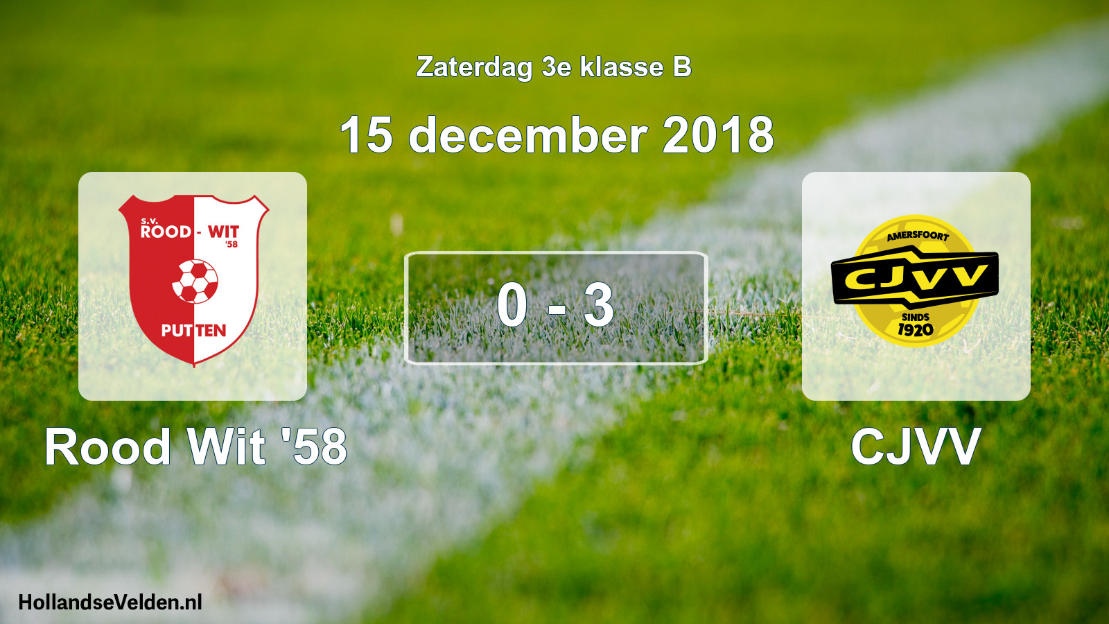 Total number of matches played: Rood Wit '58 - CJVV 0 - 3 (15 December 2018)