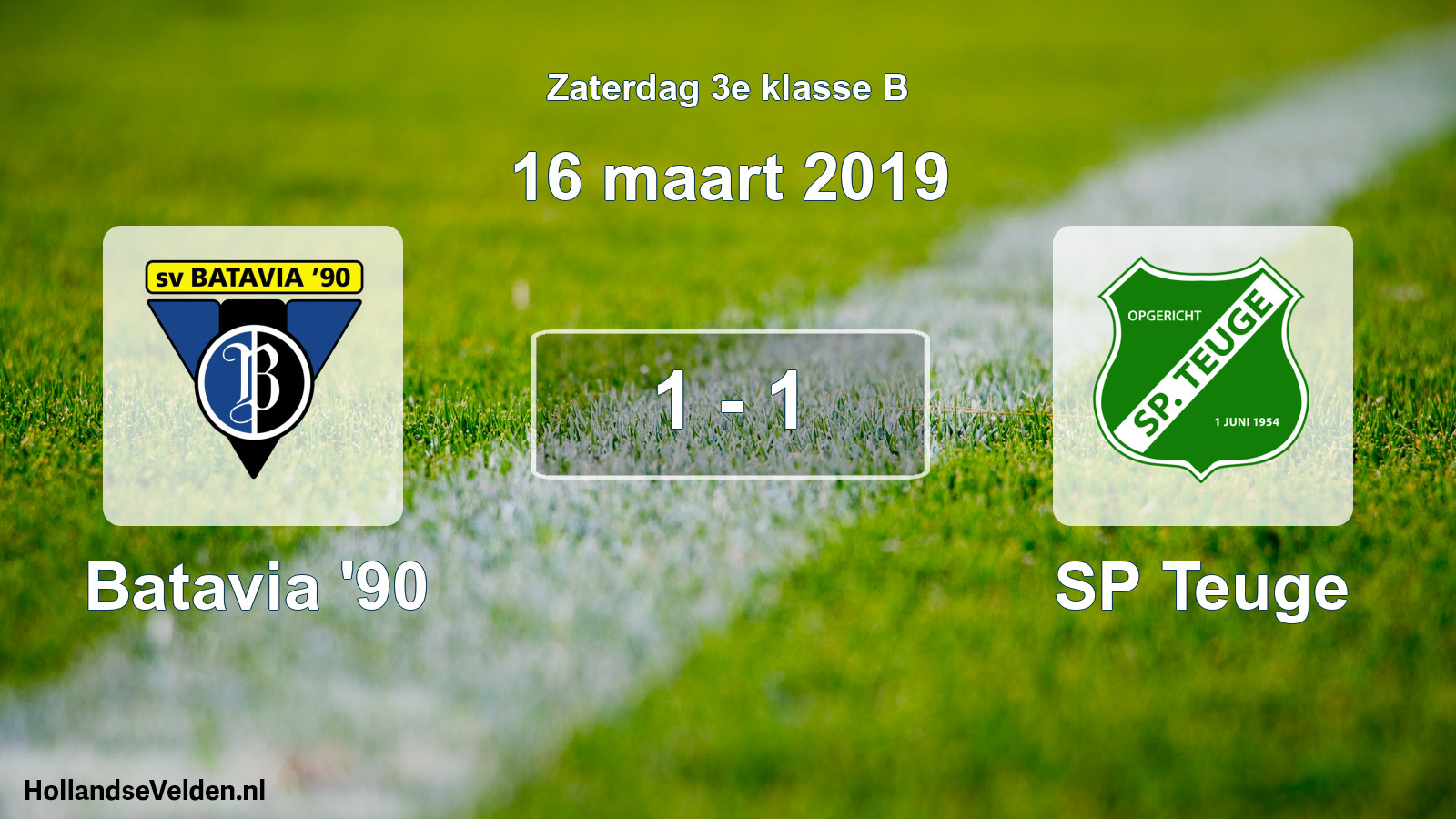 Total number of matches played: Batavia '90 - SP Teuge 1 - 1 (16 March 2019)