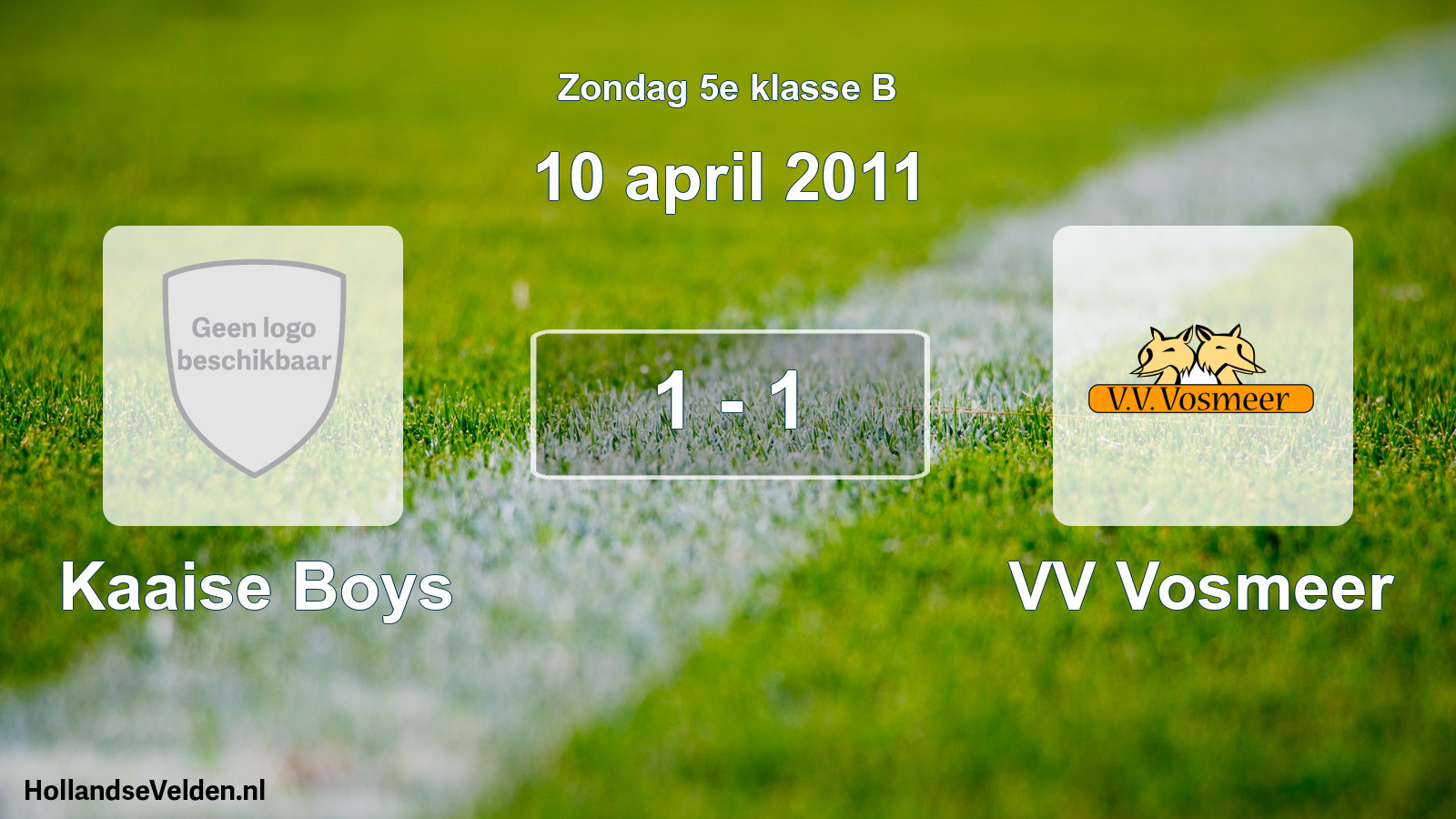 Total number of matches played: Kaaise Boys - VV Vosmeer 1 - 1 (10 April 2011)